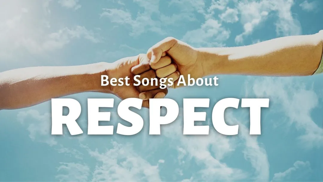 21-best-songs-about-respect-repeat-replay