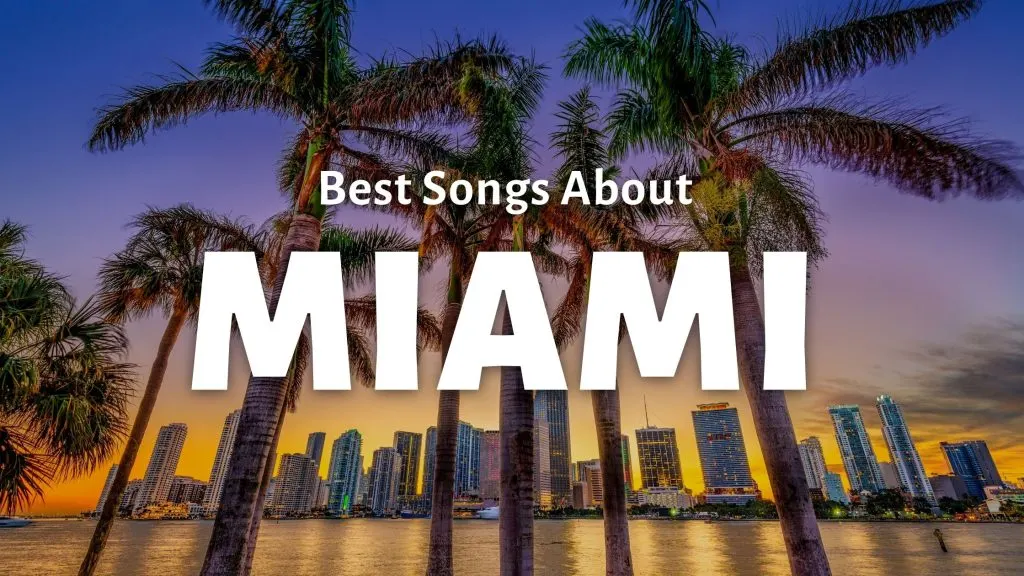 Best Songs About Miami