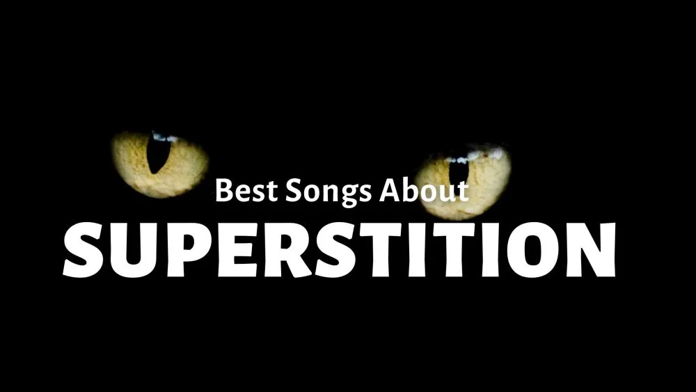 Best Songs About Superstition