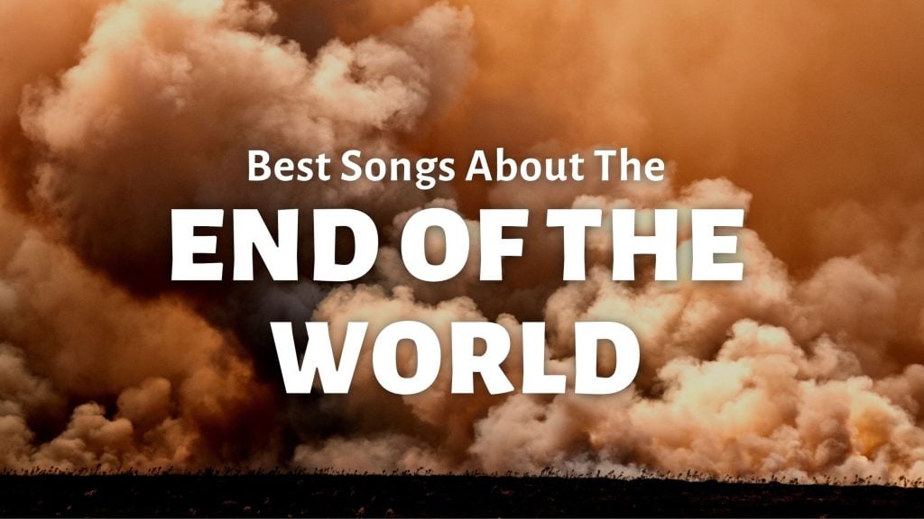 Best Songs About the End of the World