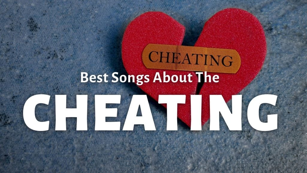 Best Songs About Cheating