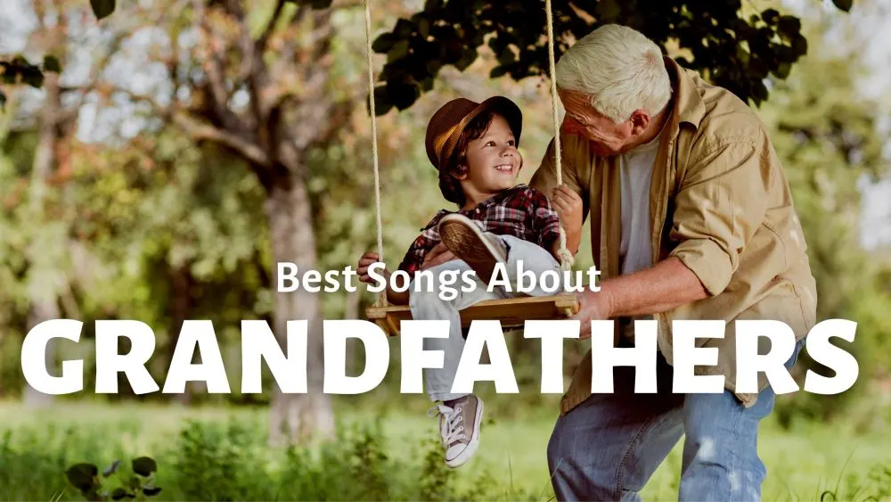 20 Best Songs About Grandfathers  Repeat Replay