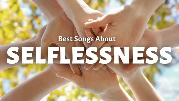 Best Songs About Selflessness