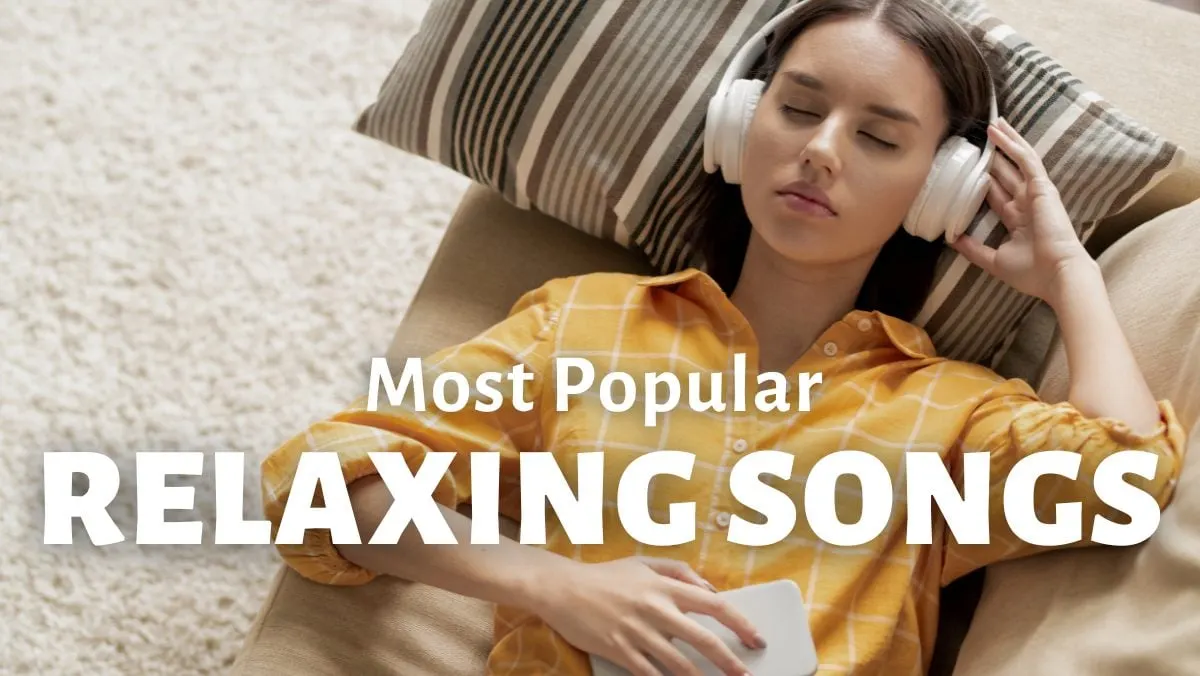 21 Most Popular Relaxing Songs | Repeat Replay